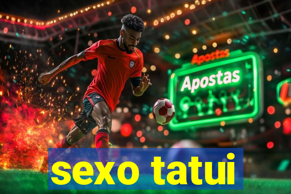 sexo tatui